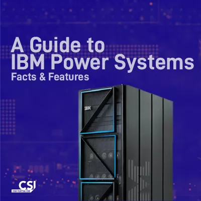 Everything you need to know about IBM Power systems