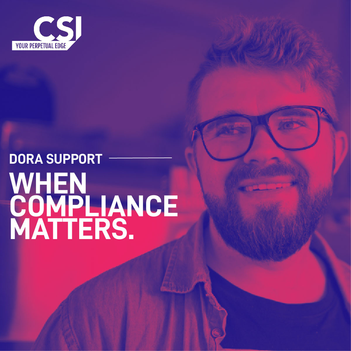 CSI offers support with DORA compliance. 