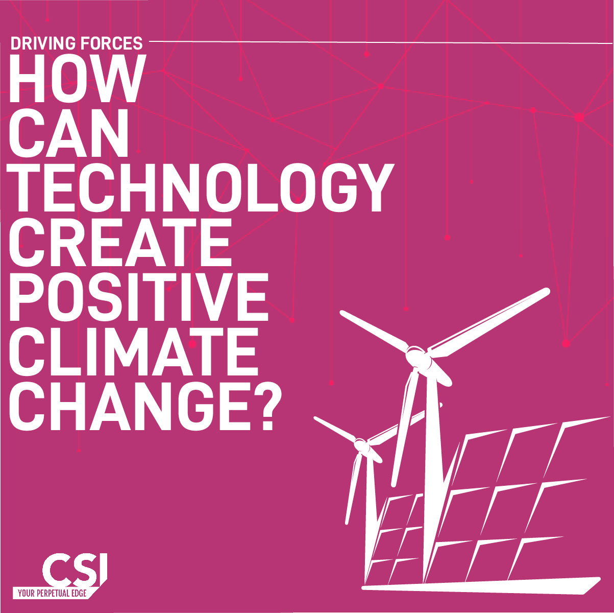 Technology creates positive climate action. 