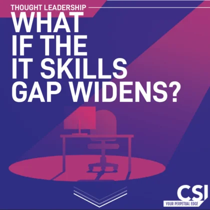 CSI is helps with IT skills gaps.