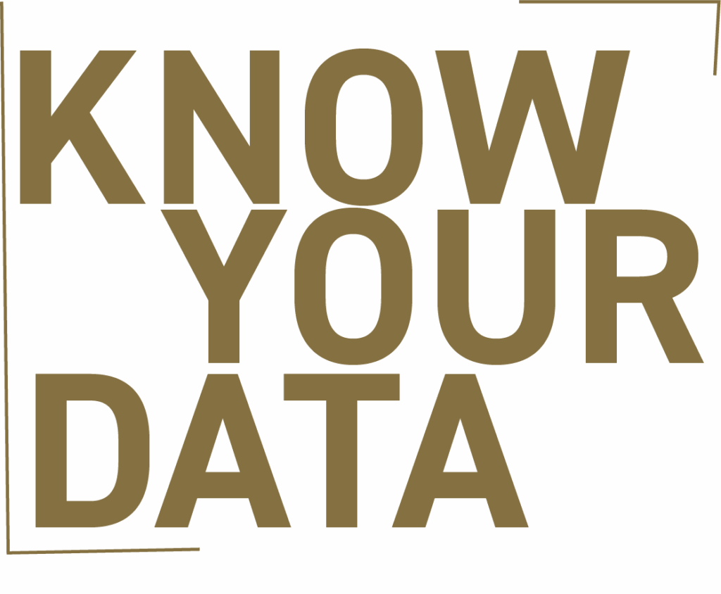 Know Your Data
